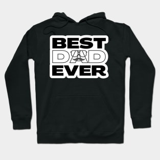 Best Dad Ever Daddy Hoodie